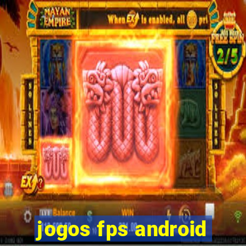 jogos fps android