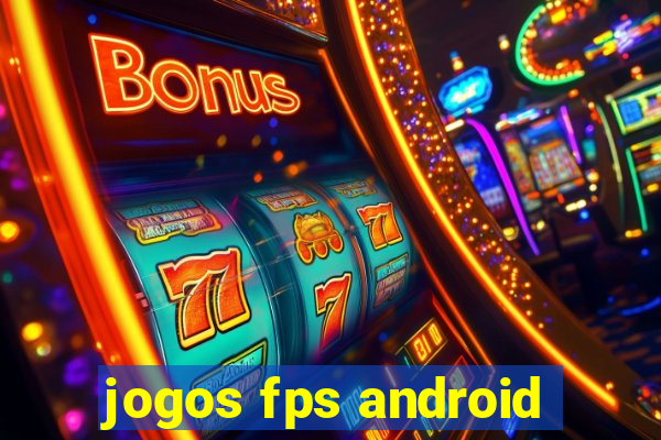 jogos fps android