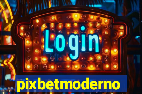 pixbetmoderno