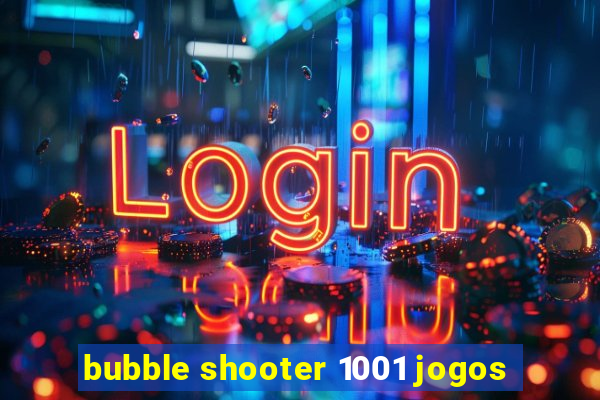 bubble shooter 1001 jogos