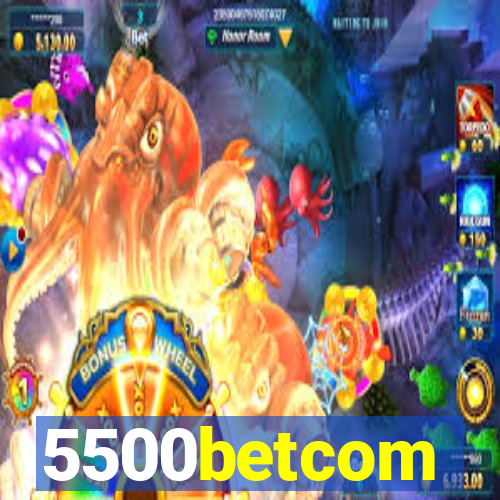 5500betcom