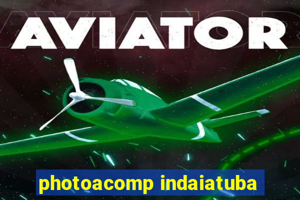 photoacomp indaiatuba