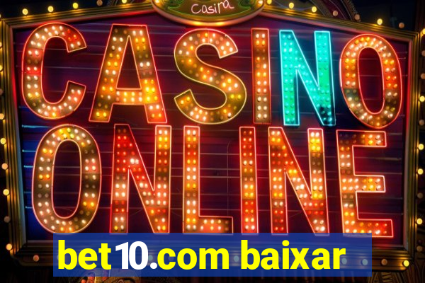 bet10.com baixar