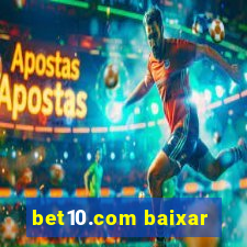 bet10.com baixar