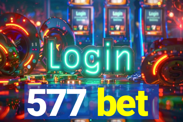 577 bet