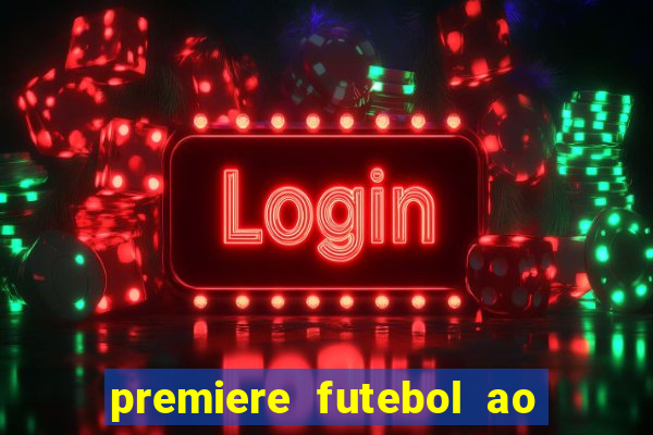 premiere futebol ao vivo hd