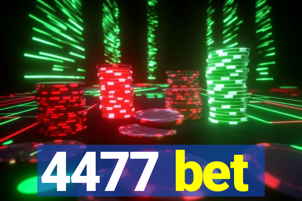 4477 bet