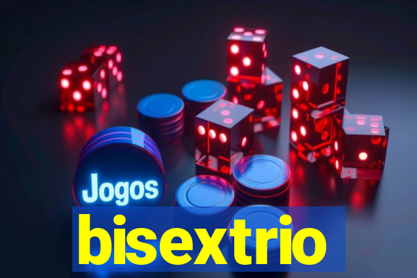 bisextrio