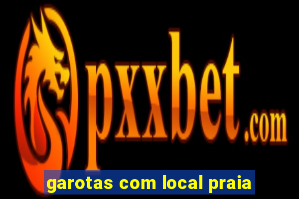 garotas com local praia