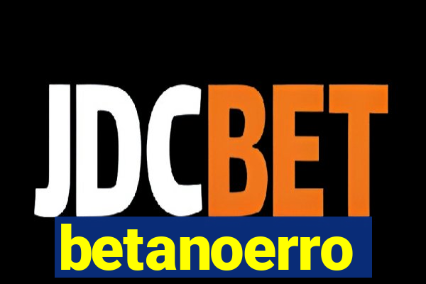 betanoerro