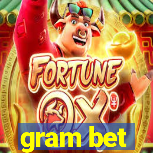 gram bet