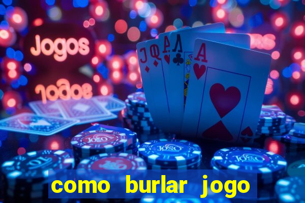 como burlar jogo do tigre