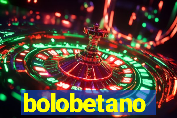 bolobetano