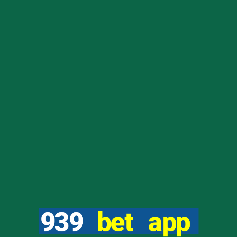 939 bet app download apk