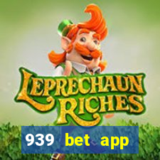 939 bet app download apk