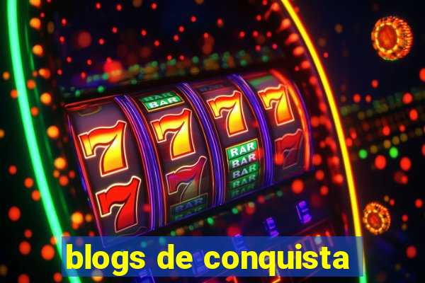 blogs de conquista