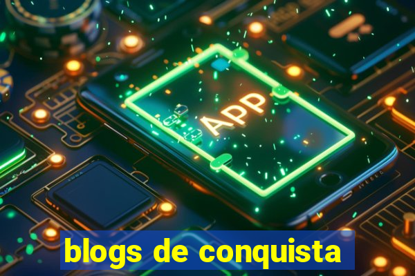 blogs de conquista