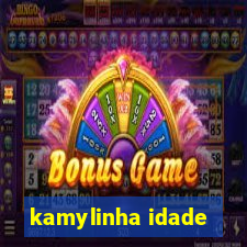 kamylinha idade