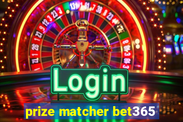 prize matcher bet365