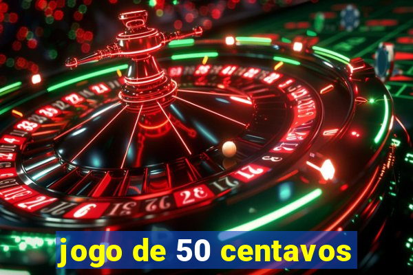 jogo de 50 centavos