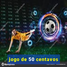 jogo de 50 centavos