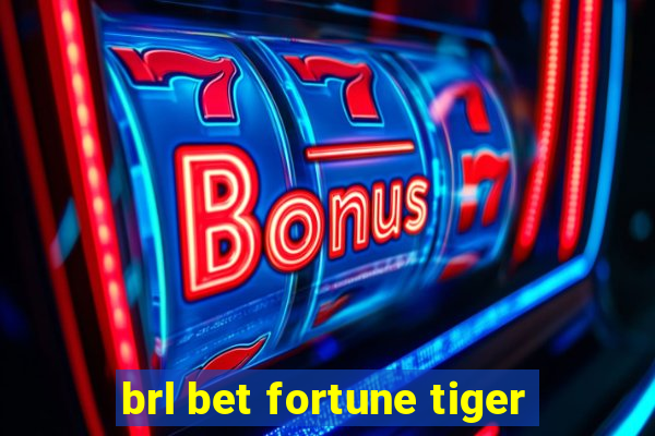 brl bet fortune tiger