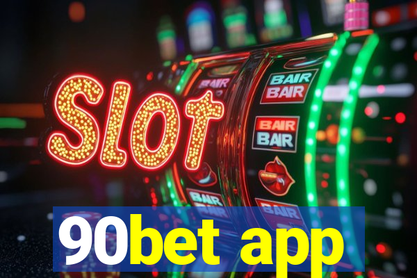 90bet app