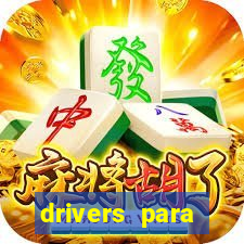 drivers para windows 7 64 bits