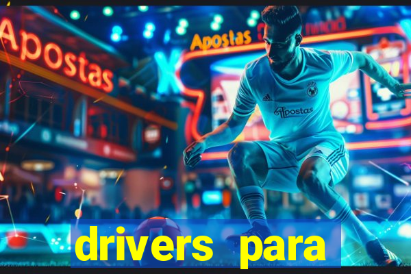 drivers para windows 7 64 bits