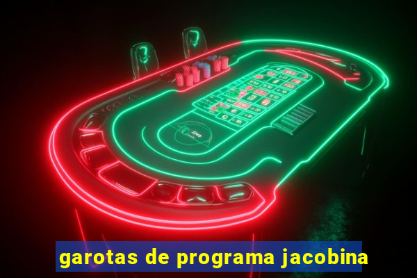 garotas de programa jacobina