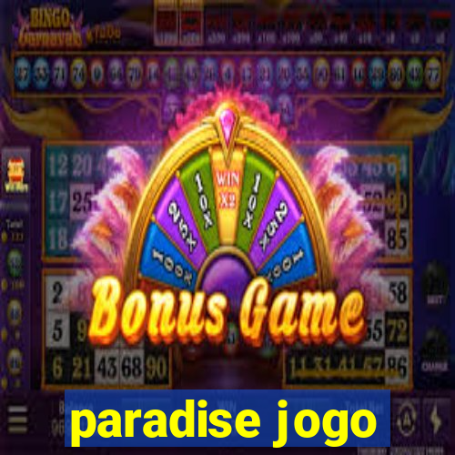 paradise jogo