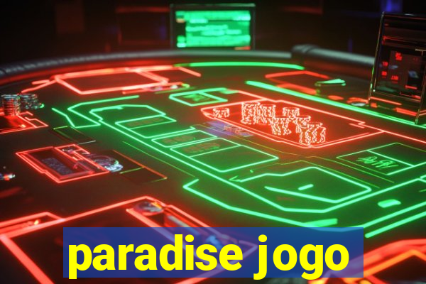 paradise jogo