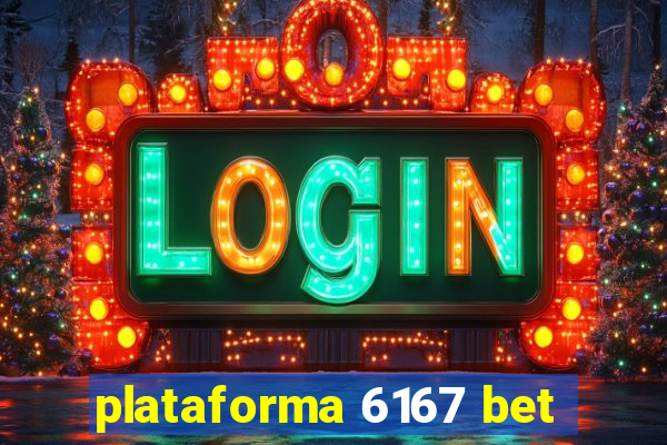 plataforma 6167 bet