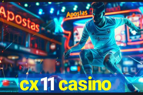 cx11 casino