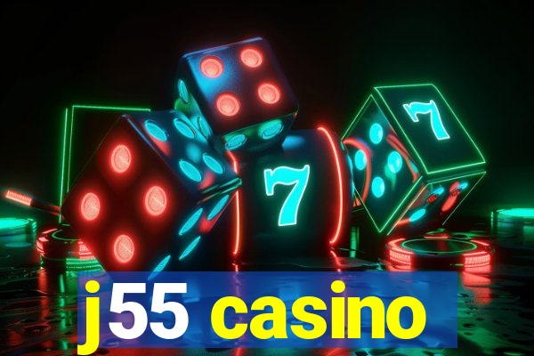 j55 casino