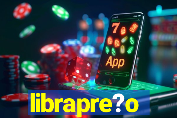 librapre?o