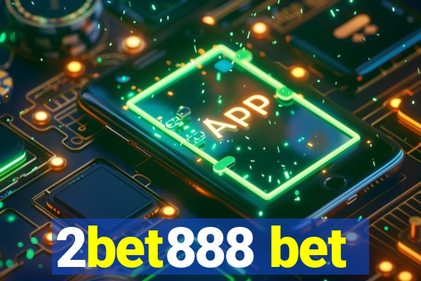 2bet888 bet