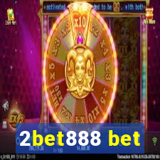 2bet888 bet