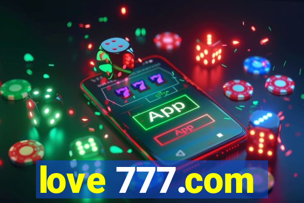 love 777.com