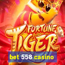 bet 558 casino