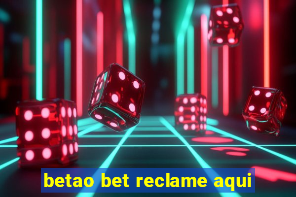 betao bet reclame aqui