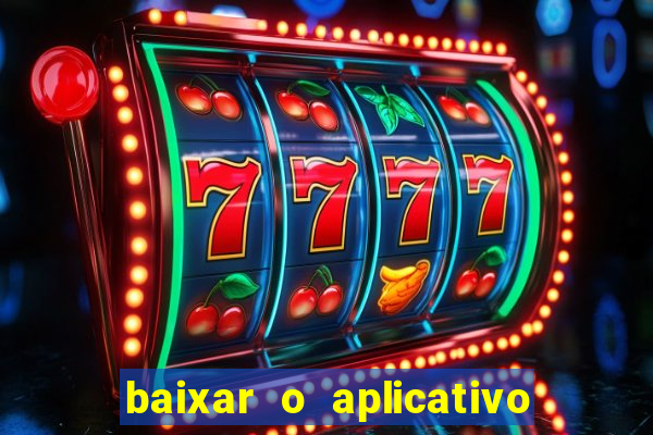 baixar o aplicativo truco vamos