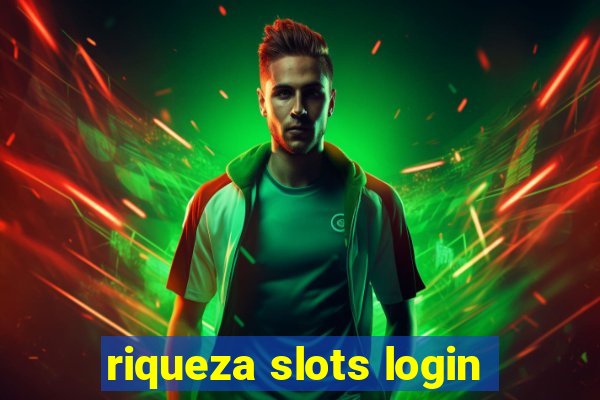 riqueza slots login