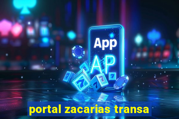 portal zacarias transa