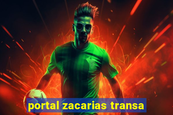 portal zacarias transa