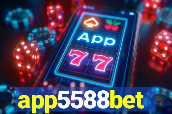 app5588bet