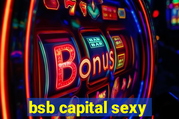 bsb capital sexy