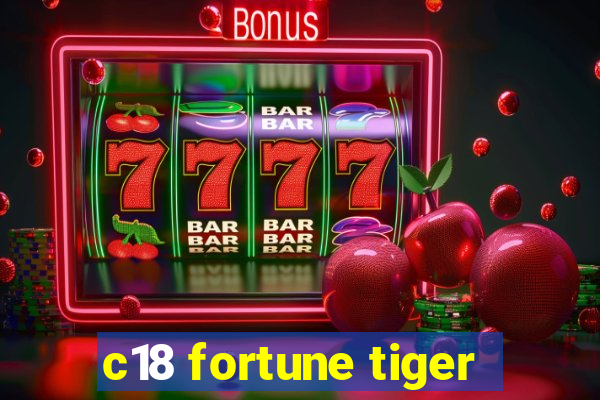 c18 fortune tiger