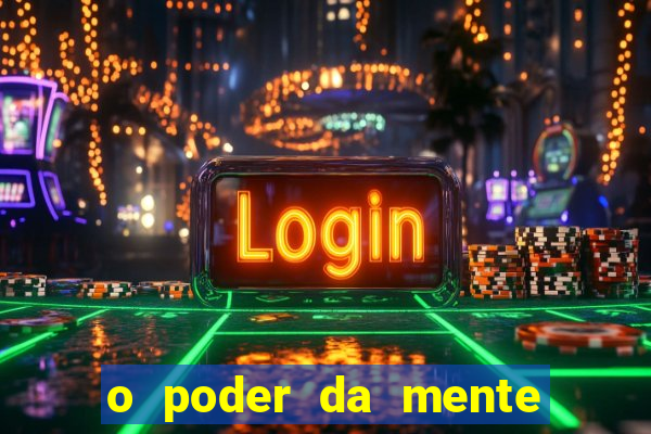 o poder da mente para ganhar na loteria