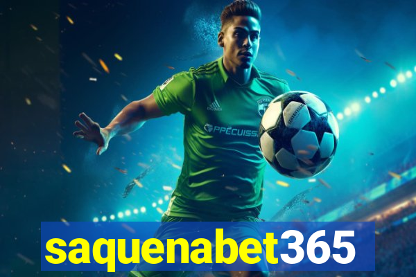 saquenabet365